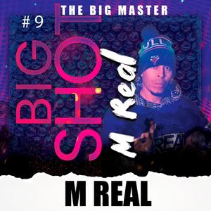Big shot #9 (feat. Mreal) (Explicit)