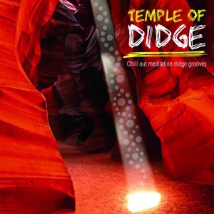 Temple of Didge (Chill Out Meditation Didge)