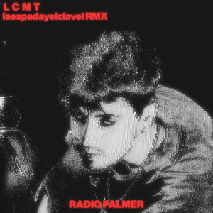 LCMT (laespadayelclavel RMX)