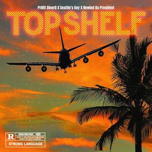 Top Shelf (Explicit)