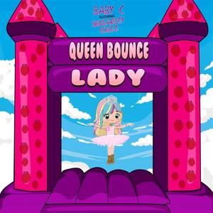 Queen Bounce Lady (feat. Shugarboy & Ichego) [Explicit]