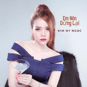 Em Nên Dừng Lại