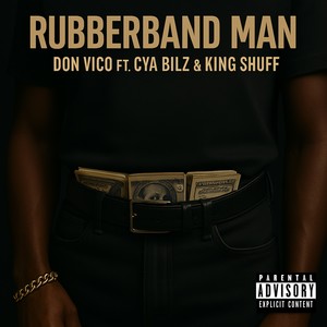 Rubberband Man (Explicit)