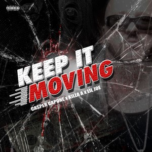 Keep It Moving (Explicit)