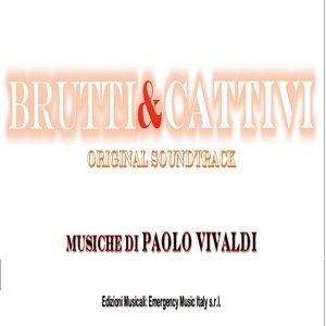 Brutti E Cattivi (Colonna Sonora Originale)