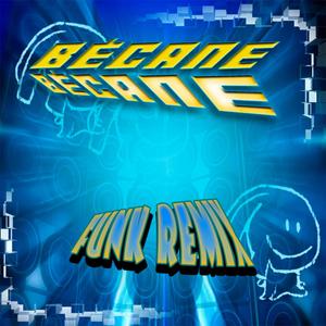 BÉCANE VERSÃO FUNK (Explicit)