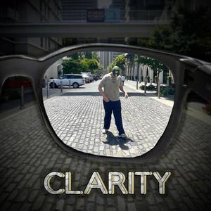 Clarity (feat. TCB & Vinny Schuetz) [Explicit]