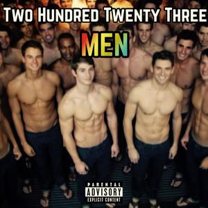 Two Hundred Twenty Three Men (Explicit)