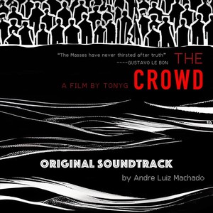 The Crowd (Original Soundtrack)