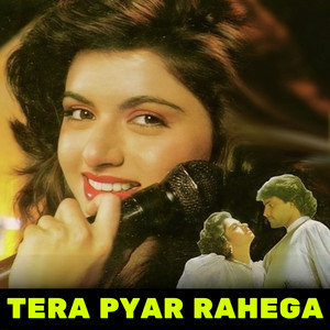 Tera Pyar Rahega (Original Motion Picture Soundtrack)