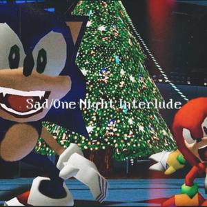 sad / one night interlude (feat. 757tank!)
