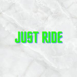 Just Ride