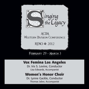 2012 American Choral Directors Association, Western Division (ACDA) - Bob Cole Conservatory Chamber Choir / Fullerton College Chamber Singers