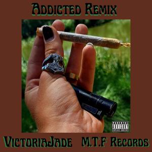 Addicted (feat. VictoriaJade) [Remix] [Explicit]