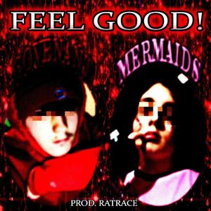 Feel Good(feat. Nurplee) (Explicit)