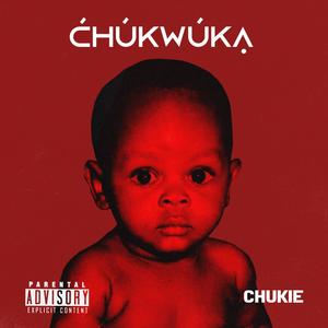 CHUKWUKA (Explicit)