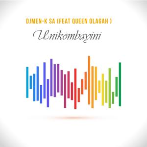 Unikombayini (feat. Queen Olagah) [Explicit]