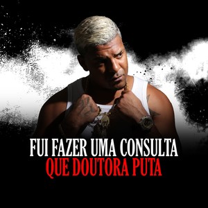 FUI FAZER UMA CONSULTA QUE DOUTORA PUTA (Explicit)