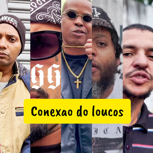 Conexão dos Loucos (Explicit)