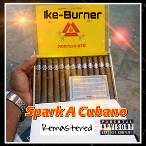 Spark A Cubano (Remastered|Explicit)