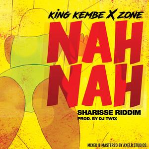 NAH NAH (feat. Zone) [Explicit]