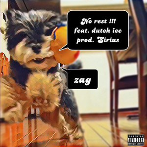 No rest !!! (feat. dutch ice) (Explicit)