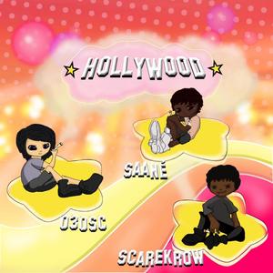 hollywood (feat. SAANE & Scarekrow) [Explicit]