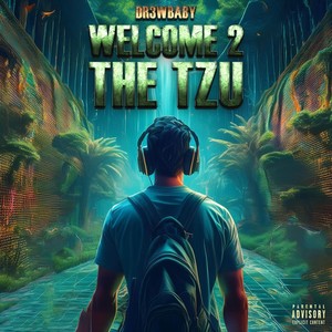 Welcome 2 the Tzu (Explicit)