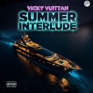 SUMMER INTERLUDE (Explicit)