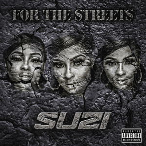 For The Streets (Explicit)