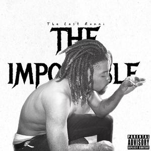 The Impossible (Explicit)