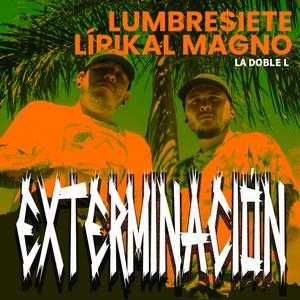 Exterminación (feat. Lirikal Magno) (Explicit)