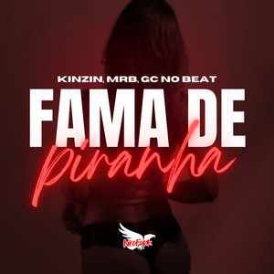 Fama de Piranha (Explicit)
