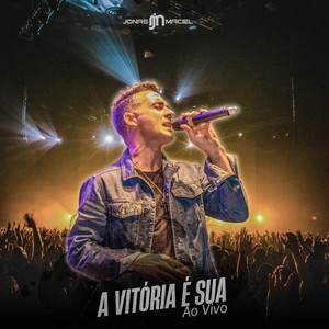 A Vitória É Sua (Ao Vivo)