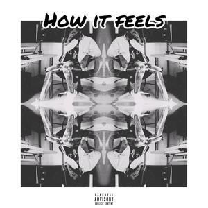 How it feels (feat. Sandy Murks) [Explicit]