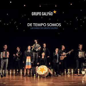 De Tempo Somos (Um Sarau do Grupo Galpão)