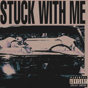 Stuck With Me (Alternate Version)