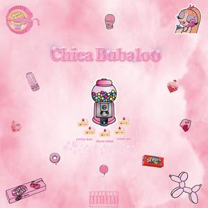 Chica Bubaloo (feat. Little Nan, Yxhir alv & Trippiemike808)