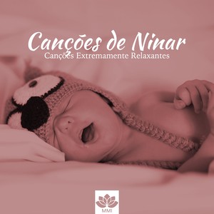 Canções de Ninar: Canções Extremamente Relaxantes com Sons Gentis da Natureza para Crianças, Bebês e Recém Nascidos