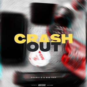 Crash Out (feat. Big Trip) [Explicit]