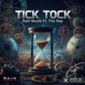 Tick Tock (feat. Tito Rap)