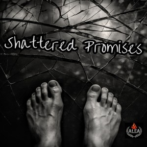 Shattered Promises