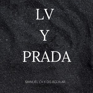 LV y Prada (Explicit)