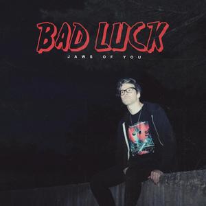 Bad Luck (Explicit)