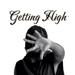 Getting High (Explicit)