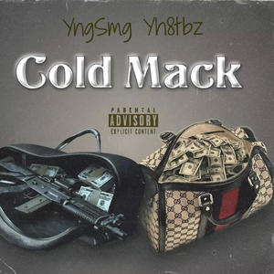 Cold Mack (feat. YngSmg) [Explicit]