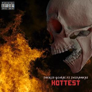 Hottest (feat. Jhidamanz) [Explicit]