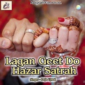 Lagan Geet Do Hazar Satrah