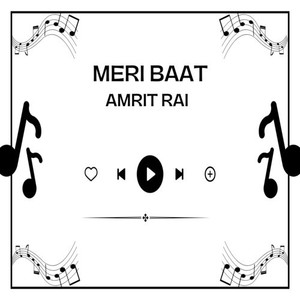 MERI BAAT