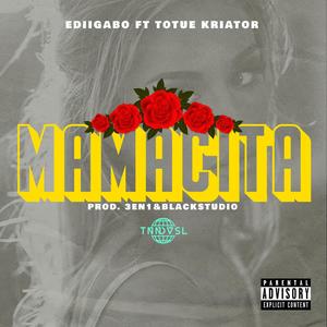 Mamacita (feat. Totue Kriator) [Explicit]